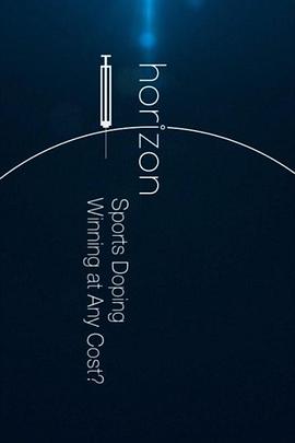 地平线系列:体育兴奋剂-为了胜利不惜一切?